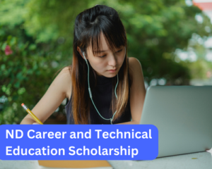 ND Career and Technical Education Scholarship