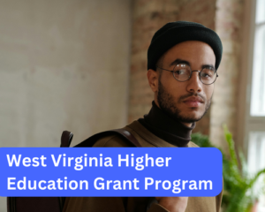 West Virginia Higher Education Grant Program