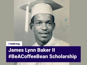 James Lynn Baker II #BeACoffeeBean Scholarship