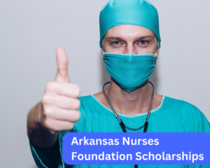 Arkansas Nurses Foundation Scholarships