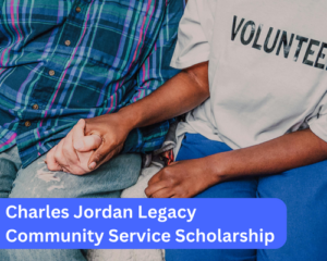 Charles Jordan Legacy Community Service Scholarship