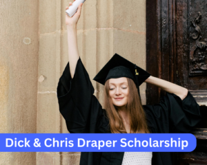 Dick & Chris Draper Scholarship