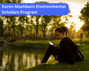 Karen Mashburn Environmental Scholars Program
