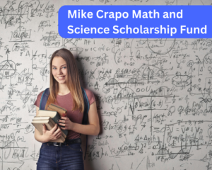 Mike Crapo Math and Science Scholarship Fund