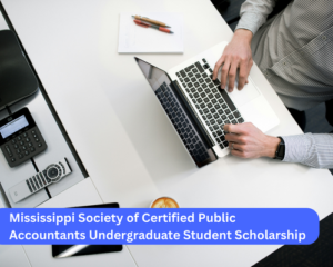 Mississippi Society of Certified Public Accountants Undergraduate Student Scholarship