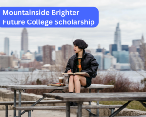 Mountainside Brighter Future College Scholarship