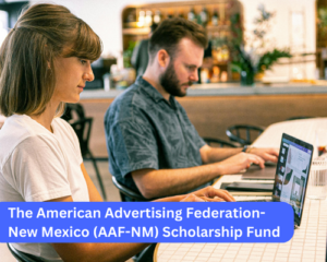 The American Advertising Federation-New Mexico (AAF-NM) Scholarship Fund