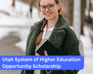 Utah System of Higher Education Opportunity Scholarship