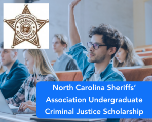 North Carolina Sheriffs’ Association Undergraduate Criminal Justice Scholarship