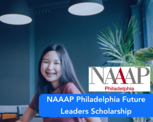 NAAAP Philadelphia Future Leaders Scholarship