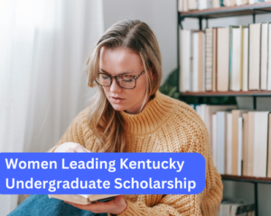 Women Leading Kentucky Undergraduate Scholarship