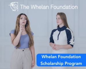 Whelan Foundation Scholarship Program