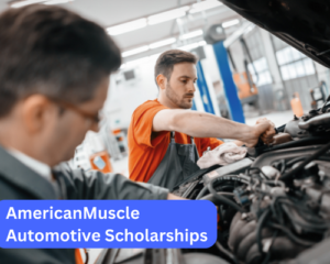 AmericanMuscle Automotive Scholarships