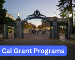 Cal Grant Programs