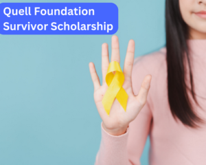 Quell Foundation Survivor Scholarship