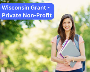 Wisconsin Grant – Private Non-Profit