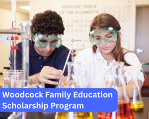 Woodcock Family Education Scholarship Program