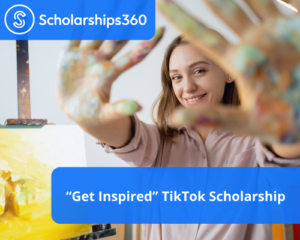 “Get Inspired” TikTok Scholarship
