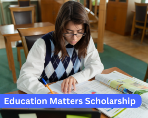 Education Matters Scholarship