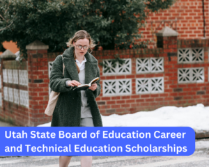 Utah State Board of Education Career and Technical Education Scholarships
