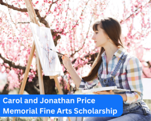 Carol and Jonathan Price Memorial Fine Arts Scholarship
