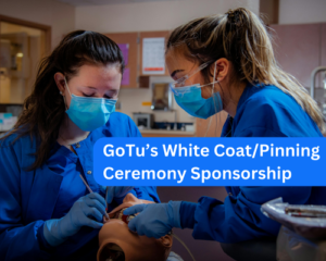 GoTu’s White Coat/Pinning Ceremony Sponsorship