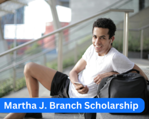 Martha J. Branch Scholarship