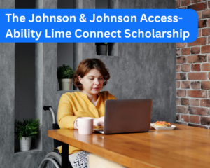 The Johnson & Johnson Access-Ability Lime Connect Scholarship