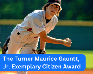The Turner Maurice Gauntt, Jr. Exemplary Citizen Award