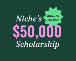 Niche $50,000 No Essay Scholarship